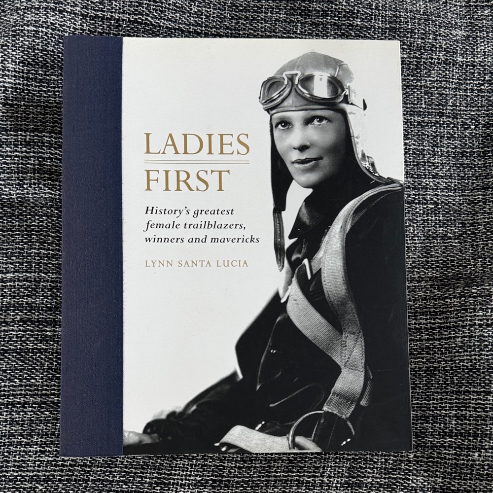 Ladies First - history’s greatest female trailblazers and winners - book.